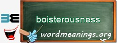 WordMeaning blackboard for boisterousness
